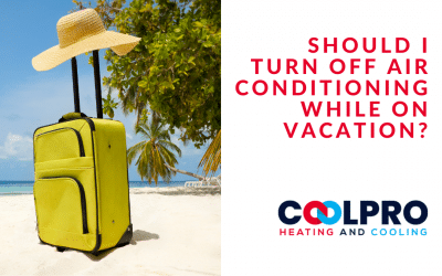 Should I Turn Off Air Conditioning While On Vacation?