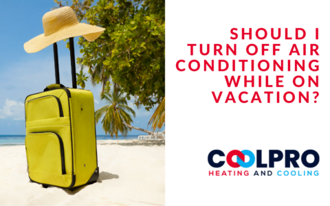 Should i turn off air conditioning while on vacation?.